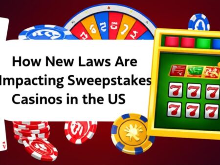 How New Laws Impact Sweepstakes Casino Games in the US