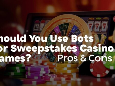 Should You Use Bots for Sweepstakes Casino Games? Pros & Cons